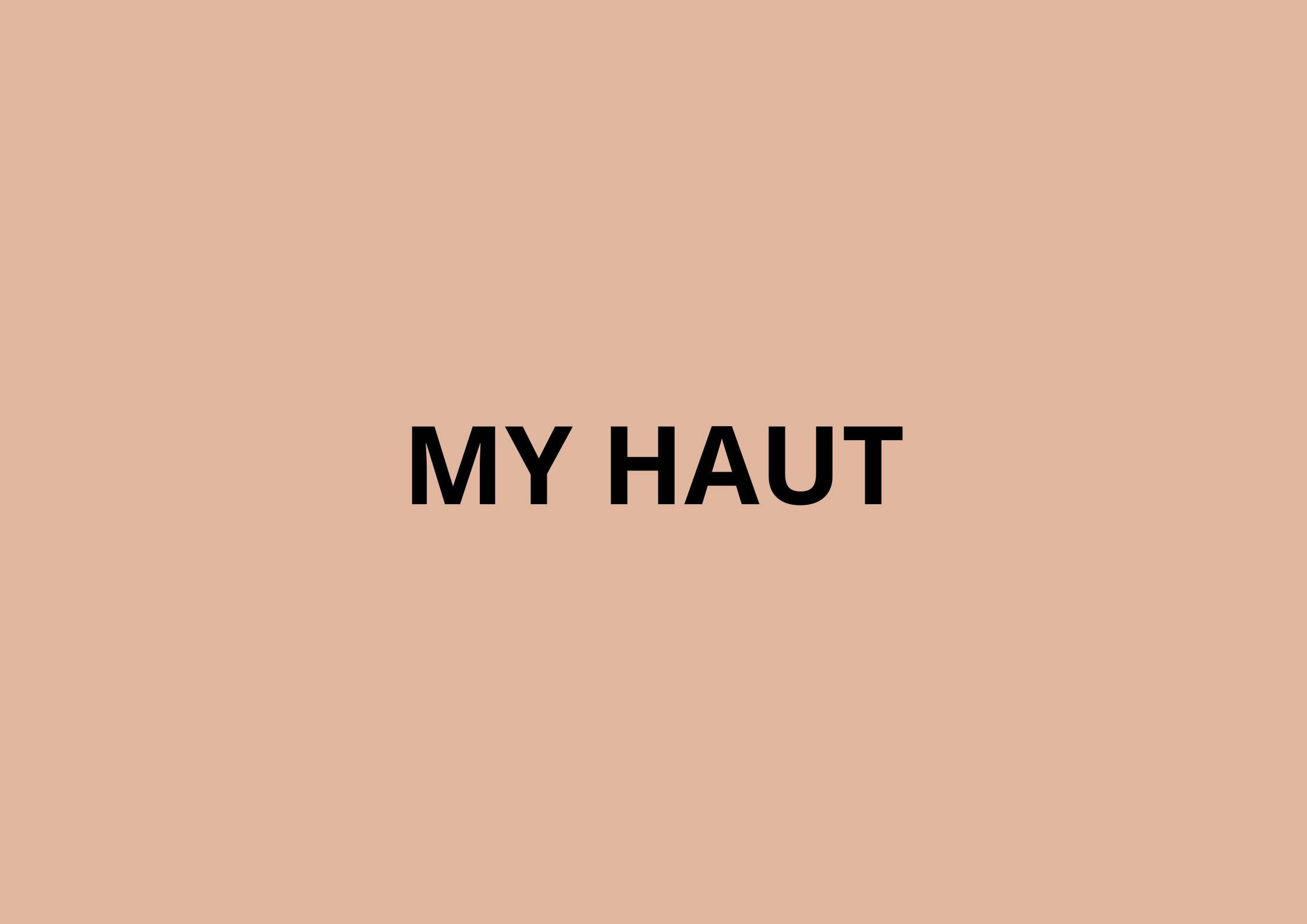 My haut